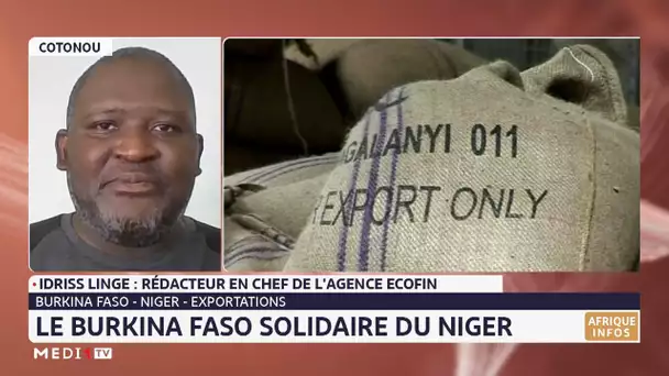 Exportations de grains : le Burkina Faso solidaire du Niger. Le point avec Idriss Linge