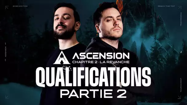 ASCENSION 2023 #17 : QUALIFICATIONS POUR LILLE - Partie 2