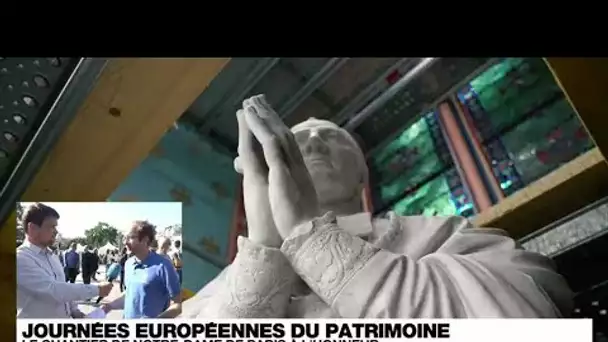 Journées du patrimoine : le chantier de Notre-Dame de Paris mis à l'honneur • FRANCE 24