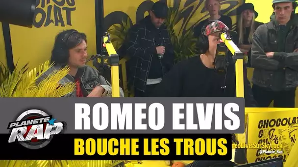 Roméo Elvis - Bouche les trous #PlanèteRap