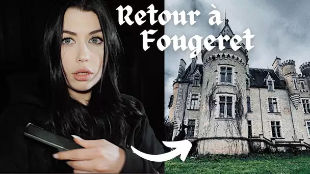 Retour au Château de Fougeret ft.  @JORDAN PERRIGAUD ! (Le plus hanté de France)