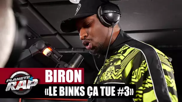 Biron - Le binks ça tue #3 #PlanèteRap