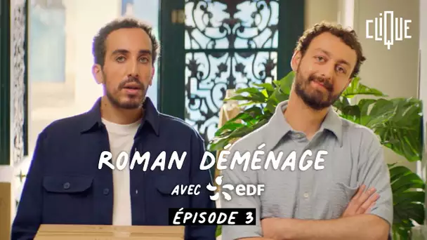 Roman Déménage - ÉPISODE 3