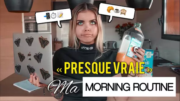 MA (PRESQUE VRAIE) MORNING ROUTINE