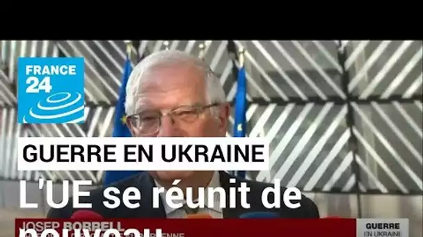 Guerre en Ukraine : l'UE envisage de nouvelles sanctions contre la Russie • FRANCE 24