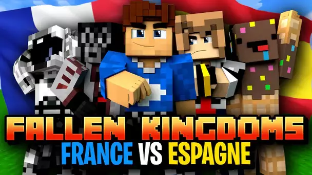 FALLEN KINGDOMS : France VS Espagne ! (ft. @Fuze III @Ninjaxx @TheGuill84 @Frigiel )