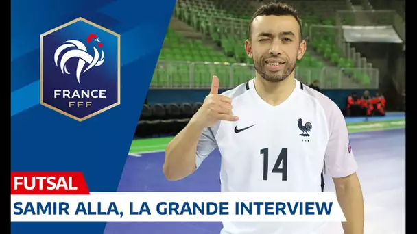 Futsal : La grande interview de Samir Alla I FFF 2019-2020