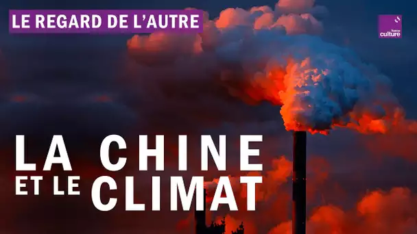 La Chine et le climat : une relation très ambiguë