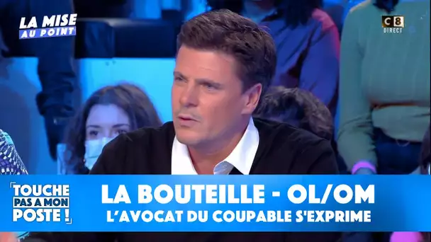 Affaire de la bouteille lors du match OL/OM : l’avocat du coupable s'exprime dans TPMP