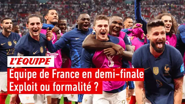 Équipe de France - Les Bleus en demi-finale : un exploit ou une formalité ?