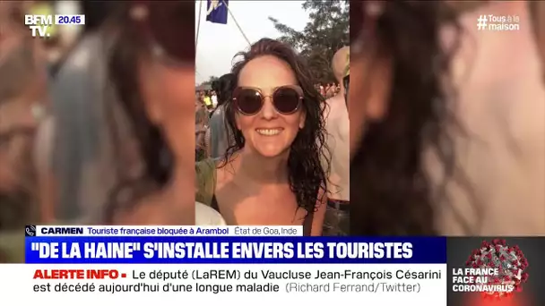 Coincée dans le sud de l'Inde, cette française témoigne de la "haine" envers les touristes