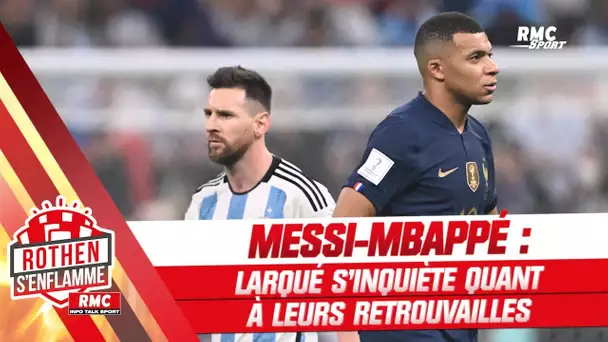 PSG : Larqué s'inquiète quant aux retrouvailles entre Mbappé et Messi