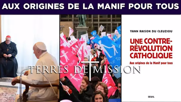 Terres de Mission : Aux origines de La Manif Pour Tous