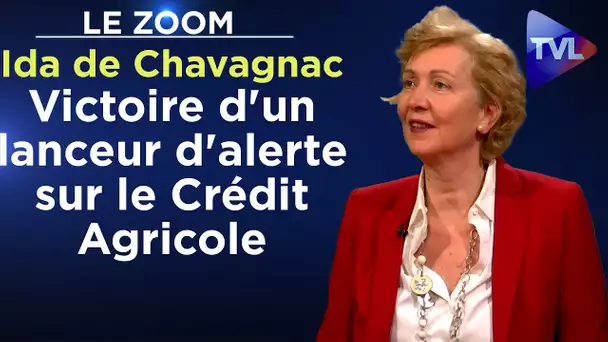 Victoire d'un lanceur d'alerte sur le Crédit Agricole - Le Zoom - Ida de Chavagnac - TVL