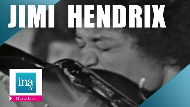 The Jimi Hendrix Experience "Hey Joe" (live) | Archive INA