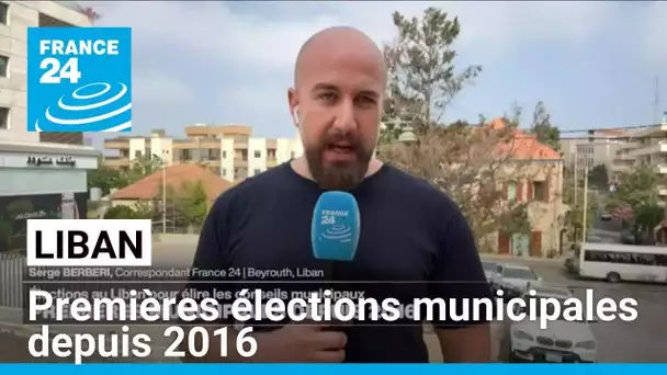 Liban : premières élections municipales depuis 2016 ce dimanche • FRANCE 24