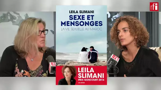 Leila Slimani : « Sexe et mensonges, la vie sexuelle au Maroc »