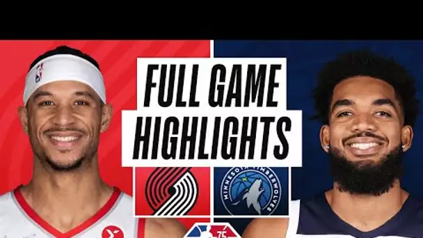TRAIL BLAZERS at TIMBERWOLVES | FULL GAME HIGHLIGHTS | March 7, 2022