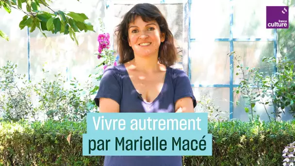 Marielle Macé : "Vivre autrement est au cœur des luttes"