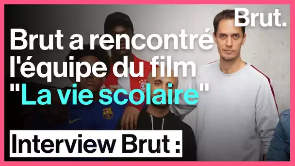 Brut a rencontré l'équipe du film "La vie scolaire"