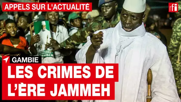 Gambie : sur les crimes de l'ère Jammeh, le rapport de la Commission vérité et réconciliation • RFI