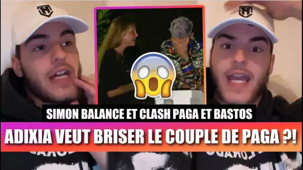 ADIXIA SOUHAITE BRISER LE COUPLE DE PAGA ?? 😮 SIMON S’EXPRIME ET CLASH PAGA ET @Bastos !!