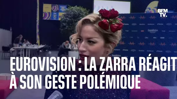 La Zarra réagit après son geste polémique au moment de l'annonce de sa 16e place à l'Eurovision