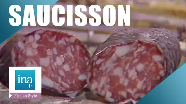 The saucisson from the Beaujolais | INA Archive