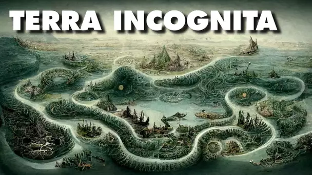 TERRA INCOGNITA -  les limites du monde connu