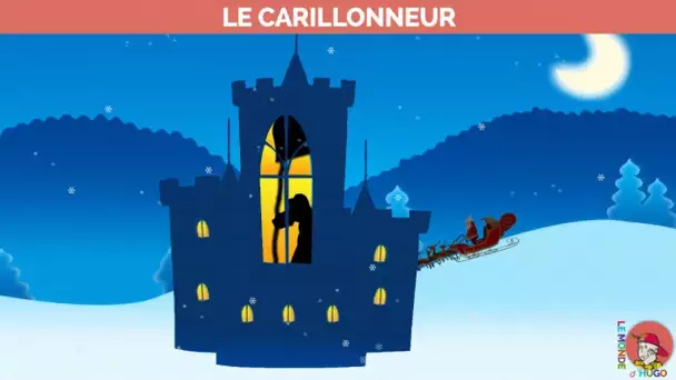 Le Monde d&#039;Hugo - Le carillonneur