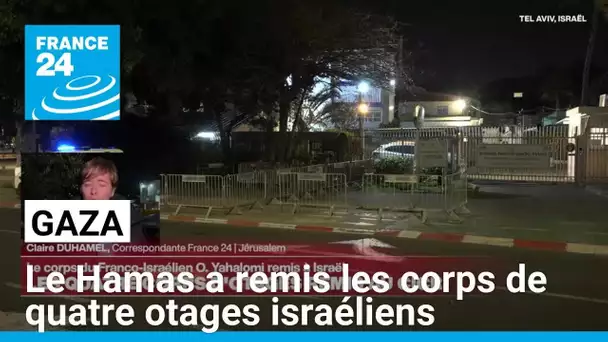 Le Hamas a remis les corps de quatre otages israéliens à la Croix-Rouge • FRANCE 24