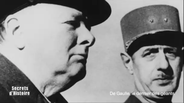 Secrets d&#039;Histoire - De Gaulle, le dernier des géants - La rencontre de Churchill
