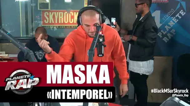 [Exclu] Maska "Intemporel" #PlanèteRap