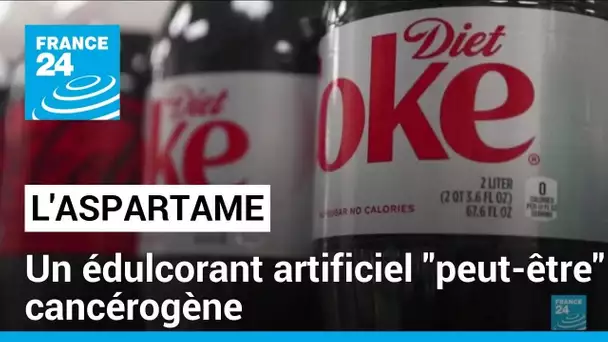 L'aspartame, un édulcorant artificiel "peut-être" cancérogène • FRANCE 24