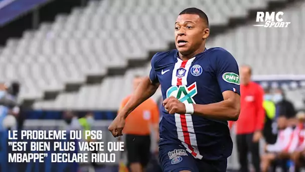 Le problème du PSG "est bien plus vaste que Mbappé" déclare Riolo