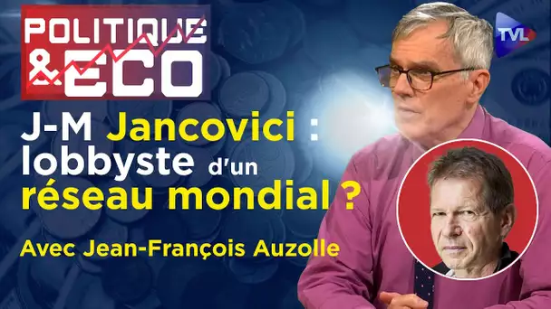 J-M Jancovici : comme un collaborateur de Davos ? - Politique & Eco n°370 avec Jean-François Auzolle