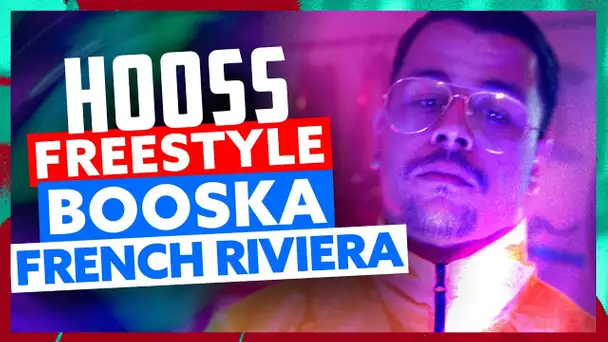 Hooss | Freestyle Booska French Riviera