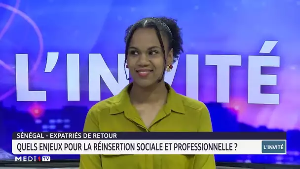 Sénégal : réinsertion sociale et professionnelle des expatriés. Décryptage Aminta Ndoye
