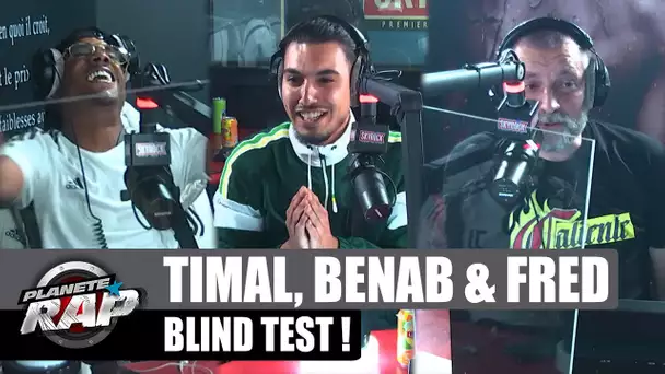 Gros BLIND TEST avec TIMAL, BENAB et FRED ! #PlanèteRap