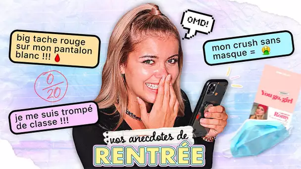 RACONTE-MOI TA RENTRÉE! *anecdotes*