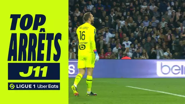 Top arrêts 11ème journée - Ligue 1 Uber Eats / 2022/2023