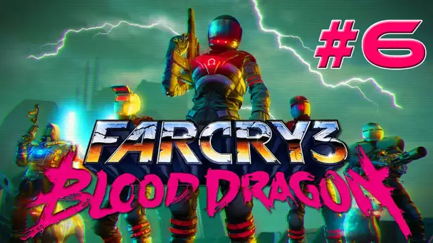 Far Cry 3 : Blood Dragon - Ep.6 - Playthrough FR HD par Fanta [PC]