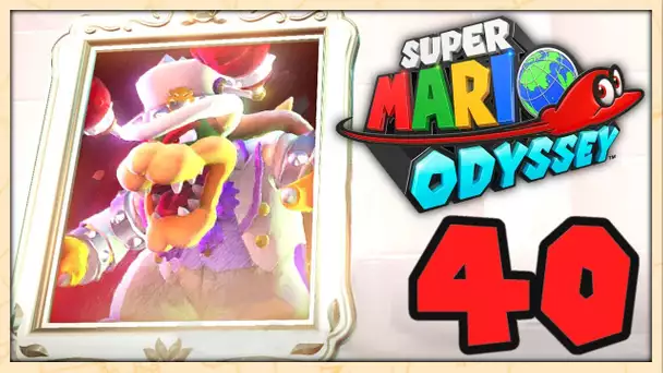 SUPER MARIO ODYSSEY EPISODE 40 COOP FR | LE RETOUR DE BOWSER !