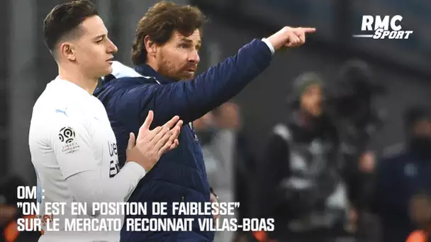 OM : "On est en position de faiblesse" sur le mercato reconnait Villas-Boas