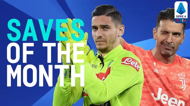 Meret & Buffon's Great Saves!  | Saves of The Month | October 2019 | Serie A