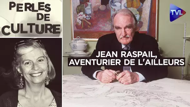 Jean Raspail, aventurier de l’ailleurs : l'homme derrière les caricatures - Perles de Culture - TVL