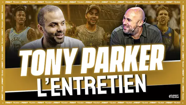 [Entretien] TONY PARKER : son titre de MVP des Finales, Dirk & Ja Morant