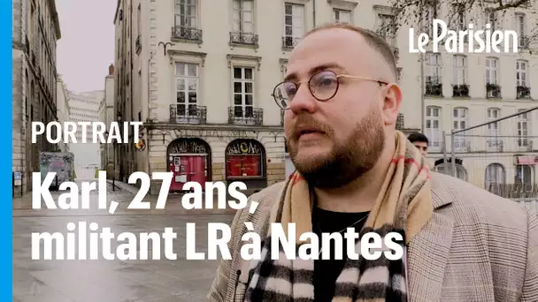 Karl, 27 ans, militant LR à Nantes en lutte contre les «antifas», se mobilise pour Valérie Pécr