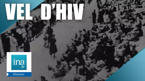 La rafle du Vel d'Hiv, le 16 juillet 1942 | Archive INA