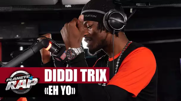 [EXCLU] Diddi Trix - Eh Yo #PlanèteRap